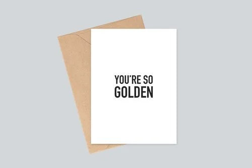 "You're So Golden" greeting card with kraft envelope